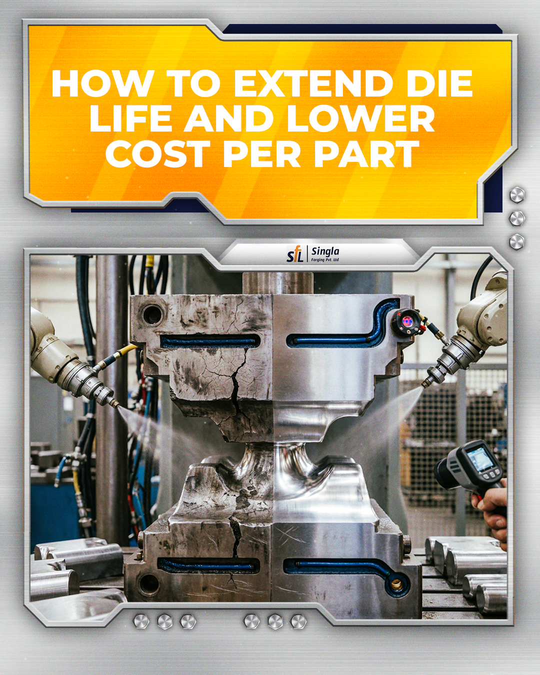 How to Extend Die Life and Reduce Cost per Forged Part